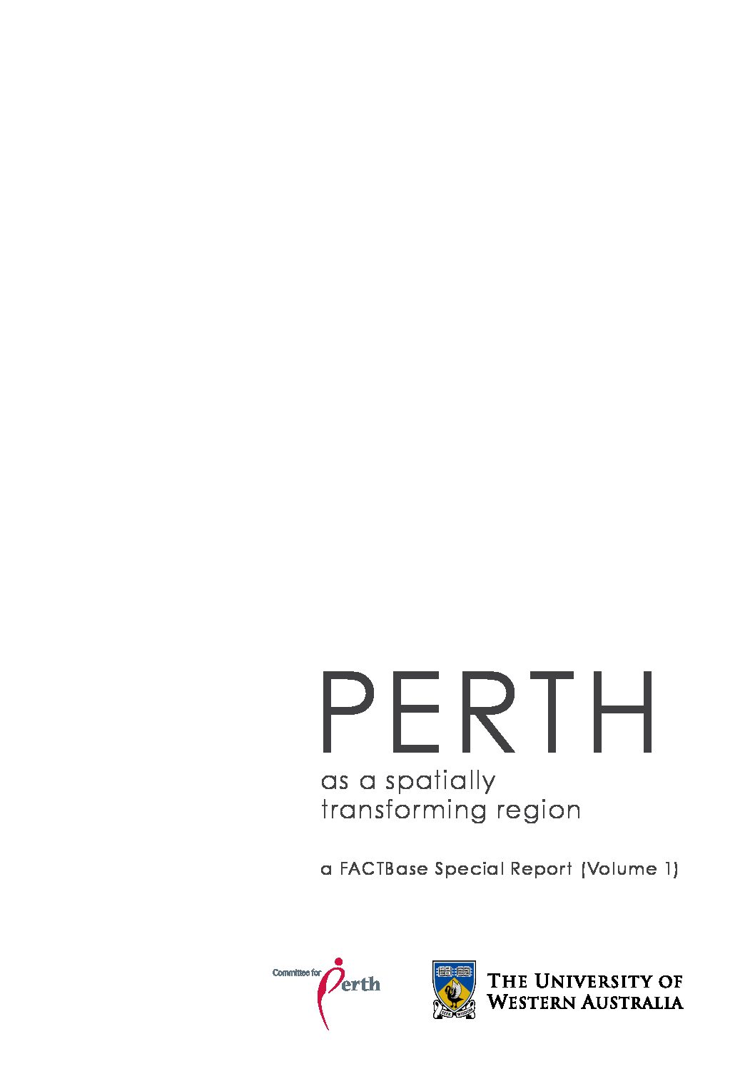 FACTBase Special Report - Perth as a spatially transforming region: Volume 1 - March 2015